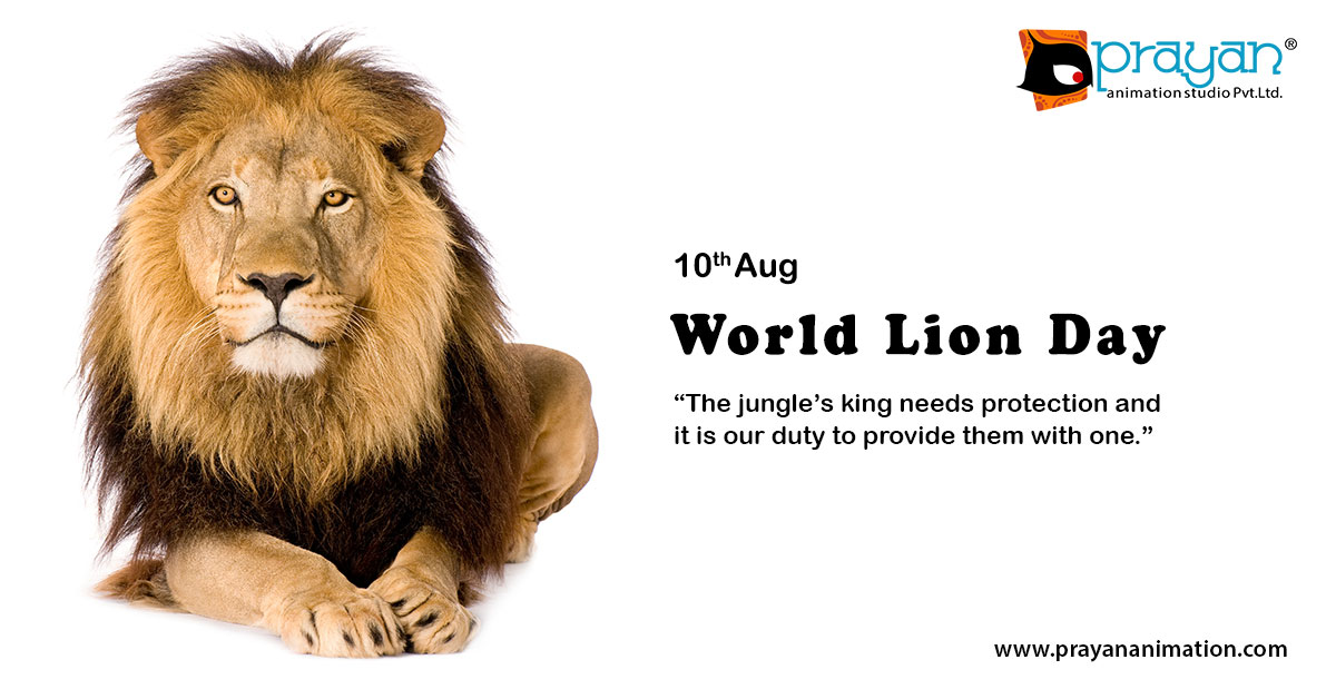 August 10: World Lions Day 2021 • Prayan Animation