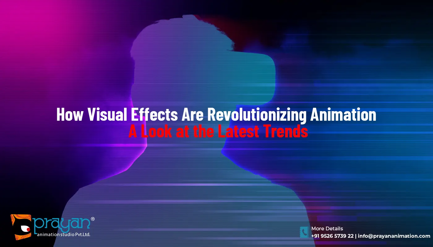 Visual Effects Revolutionizing Animation